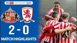 Sunderland 2-0 Middlesbrough | All Goals & Extended Highlights | Sky Bet Championship