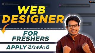 Web Designer Freshers | Web Development Jobs For Freshers | IT Jobs Telugu