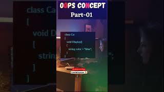 OOPS CONCEPT PART-01 #shorts #oops #objectorientedprogramming  #shortsvideo ????