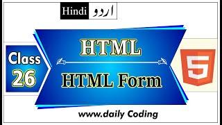 Learn HTML Form | Form Input types | Form tag | HTML5 Tutorial | Daily Coding | Class 26