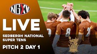 LIVE RUGBY: SEDBERGH NATIONAL SUPER TENS 2022 | PITCH 2 DAY 1