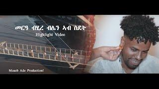 Eritrean Cinematic wedding   Highlight, Belen Culture  Sultan and Mitslal,  Uk Mosob Ade Production