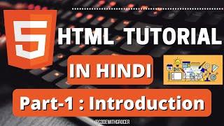 HTML Tutorial in HINDI [Part 1] Beginner to Advanced with Project | Intro | Learn to Design Website.