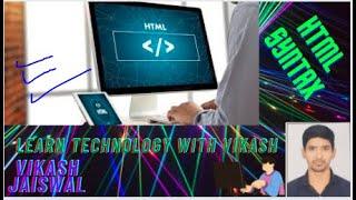 BASIC SYNTAX OF HTML 5 FOR BEGINNERS|EDUCATE YOURSELF DAILY|[2022]