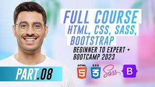 FULL Course HTML, CSS, Sass, Bootstrap - Beginner to Expert | CSS Page Layout Fundamentals | PART.08