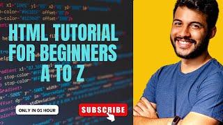 HTML Tutorial for Beginners A to Z  Complete HTML with Notes & Code