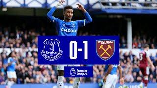 EVERTON 0-1 WEST HAM | PREMIER LEAGUE HIGHLIGHTS