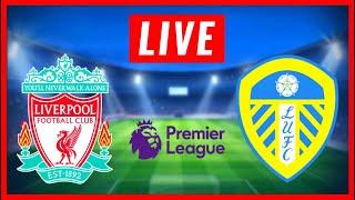 ????LIVE : Liverpool vs Leeds United | English Premier League 2021/22 | Leeds United vs Liverpool | 