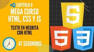 Texto en NEGRITA - Mega curso HTML, CSS y JAVASCRIPT CP9