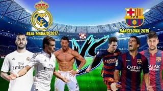 Real Madrid 2017 (BBC) Vs Barcelona 2015 (MSN) • Football