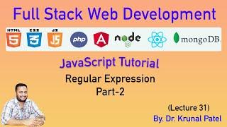 Full Stack Web Development- Lecture 31- JavaScript Tutorial- Regular Expression Part-2