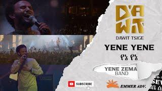 Dawit Tsige – Yene Yene ???? የኔ የኔ - Ethiopian Music 2022 (Official Live Performance)