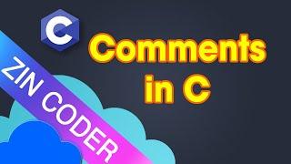 C Programming Tutorial 16 - Comments in C Programming | ZinCoder