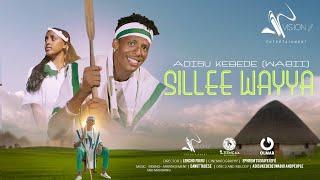 Adisu Kebede -Sillee Wayya-New Ethiopian Oromo Music 2022(Official Video)