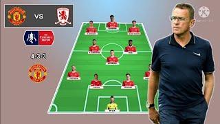 Potential Line up Manchester United vs Middlesbrough ~ Fa Cup seasons 2021/2022