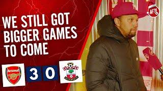 Arsenal 3-0 Southampton | We Still Got Bigger Games To Come (Curtis)