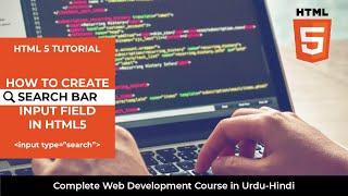 HTML5 Input Type | Search Input Field | HTML5 FORM | HTML5 Tutorial