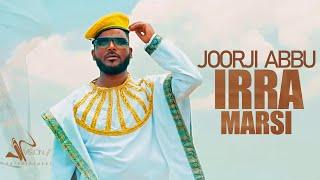 Joorji Abbu -Irra Marsi -New Ethiopian Oromo Music 2022(Official Video)