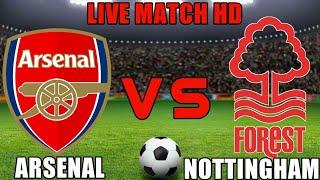 Arsenal Vs Nottingham Forest Live Match | England: Premier League 2022 ????