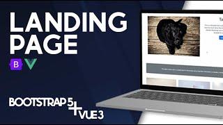Vue 3 + Bootstrap 5 Landing page - easy and fast tutorial