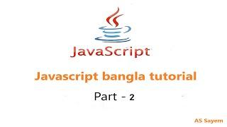 javascript bangla tutorial Part - 2 |  How to in Inline JavaScript, internal JavaScript | AS Sayem