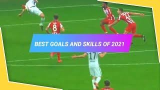 Best Goals and Skills of 2021 ~ SoccerDish