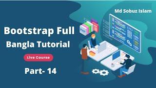 Bootstrap Course full in one video | Bootstrap Part-14 Bangla 2021 | Sobuz Islam