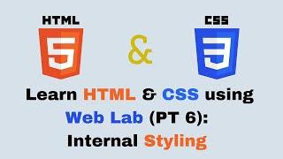 HTML & CSS Tutorial for Kids and Beginners (Part 6): Internal Styling Method