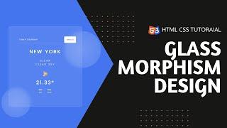 Make glass morphism weather UI with HTML and Sass/Scss @Lokesh Kavisth