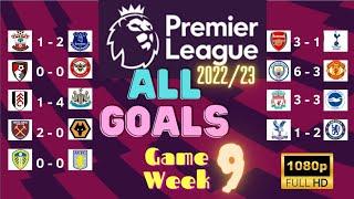 32++ goals this week!!!! All Goals Recap Premier League week 9 (2022/23)