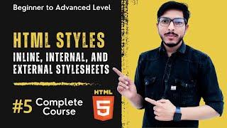 HTML styles, Inline styles, Internal stylesheets, and External stylesheets in hindi urdu Part-5