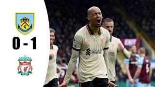 Burnley vs Liverpool 0-1 Highlights | Premier League - 2021/2022