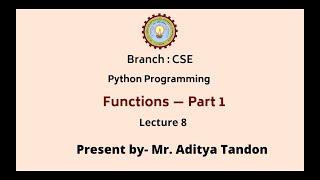 Python Programming | Functions Part-1| AKTU Digital Education