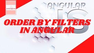 Filters tutorial in Angular JS for Beginners |What is orderBy Filters|JavaScript Framework with HTML