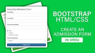 Web Design Tutorial | Create a University Admission Form in Bootstrap HTML/CSS | URDU