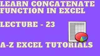 Concatenate function in Excel | Lecture - 23| Excel Tutorials