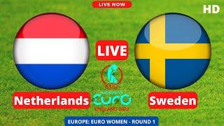 Netherlands vs Sweden Live Stream Uefa Women's Euro England 2022 Football Match En Vivo