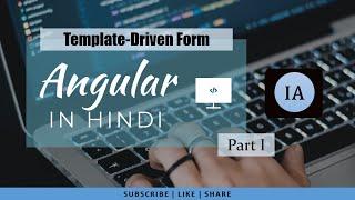 Template Driven Form In Angular 14 Part I || Angular 14 Template-Driven Form