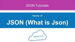 Introduction to What is JSON | JavaScript Object Notation | Learn JSON tutorial in 12 Min.