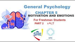 MOTIVATION AND EMOTIONS Chapter 5 Part 2 || General Psychology || For Freshman Students