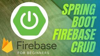 Spring Boot Firebase CRUD Application 3 -  Implementing Springboot REST Endpoints