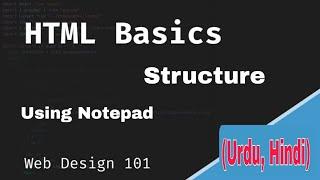 HTML Basics Structure | HTML Tutorial | HTML Basics Lecture 1 In Urdu,Hindi | Buner Teaching Academy