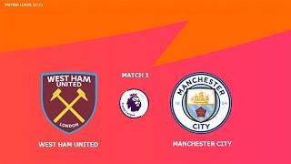 HIGHLIGHTS // WEST HAM UNITED vs MANCHESTER CITY || PREMIER LEAGUE MATCH 1 || GAMEPLAY PC