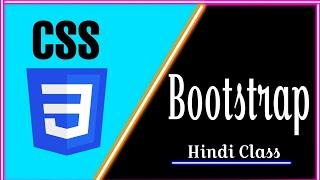 Bootstrap Hindi Class | Bootstrap | Hindi Class |CSS Tutorial For Beginners in Hindi