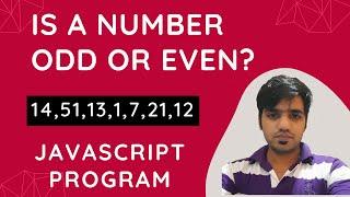 Is A Number Odd or Even? JavaScript Program || JavaScript Program to Check a Number Even or Odd