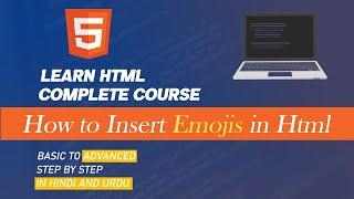 HTML Tutorial in Hindi Urdu - How to Insert Emojis in HTML | html Complete Course (2022)