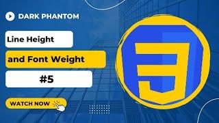 Learn About Line  Height & Font Weight Properties in CSS | #5