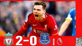 Liverpool vs Everton 2-0 Highlights | Premier League - 2021/2022