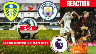 Leeds United vs Man City 1-3 Live Stream Premier league Football EPL Match Commentary Highlights