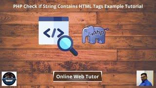 PHP Check If String Contains HTML Tags Example Tutorial (Article Demo #1) | Online Web Tutor